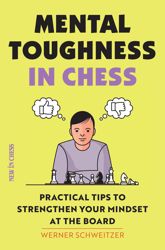 Mental Toughness in Chess - 10 Feb 2020