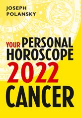 Cancer 2022: Your Personal Horoscope - 27 May 2021