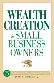 Wealth Creation for Small Business Owners - 18 Dec 2009
