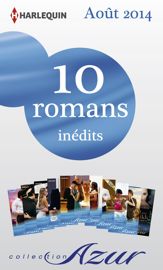 10 romans Azur inédits (n°3495 à 3504 - août 2014) - 1 Aug 2014
