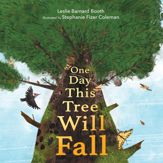 One Day This Tree Will Fall - 26 Mar 2024