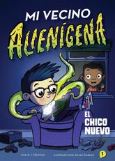 Mi vecino alienígena 1: El chico nuevo - 15 Feb 2022