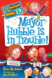 My Weirder School #6: Mayor Hubble Is in Trouble! - 21 Aug 2012