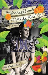 The Secret Book of Frida Kahlo - 25 Sep 2012