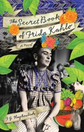 The Secret Book of Frida Kahlo - 25 Sep 2012