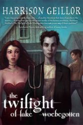 The Twilight of Lake Woebegotten - 1 Oct 2011