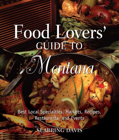 Food Lovers' Guide to® Montana