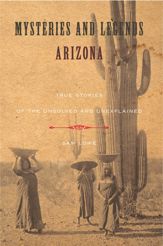 Mysteries and Legends of Arizona - 13 Jul 2010