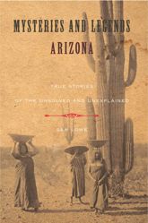 Mysteries and Legends of Arizona - 13 Jul 2010