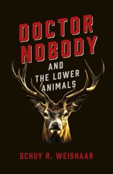 Doctor Nobody and the Lower Animals - 29 May 2020