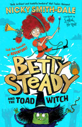 Betty Steady and the Toad Witch - 25 Apr 2024
