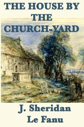 The House by the Church-Yard - 28 Dec 2012