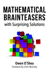 Mathematical Brainteasers with Surprising Solutions - 14 Apr 2020
