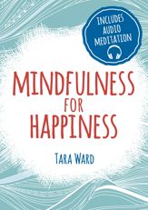 Mindfulness for Happiness - 18 Oct 2015