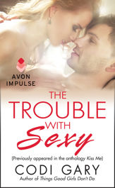 The Trouble With Sexy - 10 Feb 2015