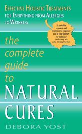 The Complete Guide to Natural Cures - 6 Oct 2009