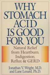 Why Stomach Acid Is Good for You - 25 Nov 2001