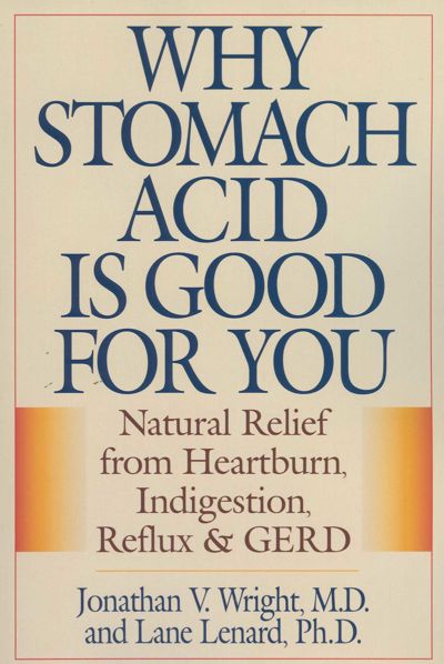 Why Stomach Acid Is Good for You