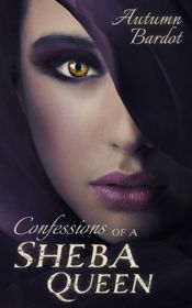 Confessions of a Sheba Queen - 10 Mar 2020