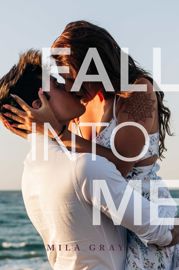 Fall into Me - 1 Dec 2020