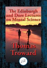 The Edinburgh and Dore Lectures on Mental Science - 24 Aug 2016