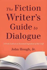The Fiction Writer's Guide to Dialogue - 17 Feb 2015