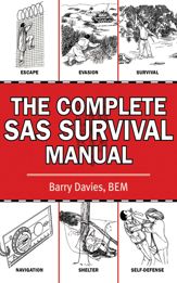 The Complete SAS Survival Manual - 25 May 2011
