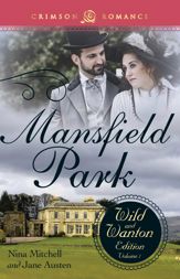 Mansfield Park: The Wild and Wanton Edition, Volume 1 - 14 Oct 2013