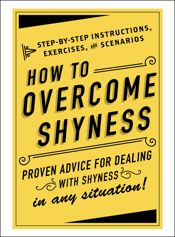How to Overcome Shyness - 10 Oct 2017