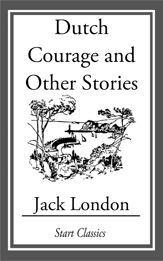 Dutch Courage and Other Stories - 16 May 2014