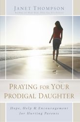 Praying for Your Prodigal Daughter - 29 Jan 2008