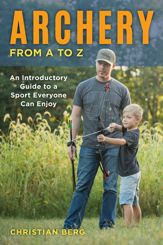 Archery from A to Z - 1 Mar 2019