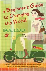 A Beginner's Guide to Changing the World - 10 Mar 2009
