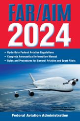 FAR/AIM 2024: Up-to-Date Federal Aviation Regulations / Aeronautical Information Manual - 19 Mar 2024