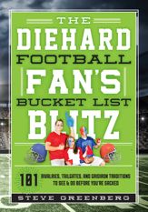 The Diehard Football Fan's Bucket List Blitz - 1 Aug 2017