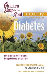 Chicken Soup for the Soul Healthy Living Series: Diabetes - 16 Oct 2012