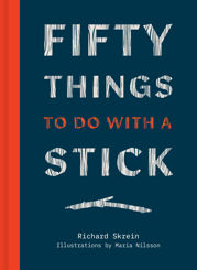 Fifty Things to Do with a Stick - 10 Nov 2022