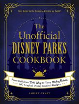 The Unofficial Disney Parks Cookbook - 10 Nov 2020
