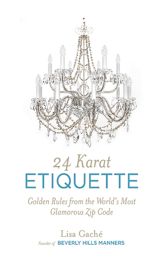 24 Karat Etiquette - 1 Sep 2013