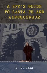 A Spy's Guide to Santa Fe and Albuquerque - 15 Mar 2011