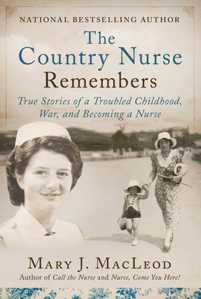 The Country Nurse Remembers