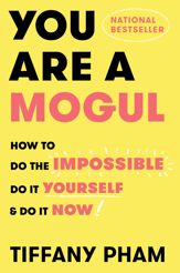 You Are a Mogul - 4 Sep 2018