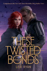 These Twisted Bonds - 19 Jul 2022