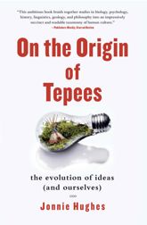 On the Origin of Tepees - 9 Aug 2011