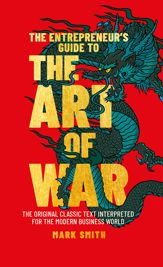 The Entrepreneur's Guide to the Art of War - 1 Nov 2021