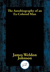 The Autobiography of an Ex-Colored Man - 9 Apr 2017