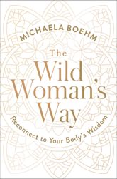 The Wild Woman's Way - 21 Aug 2018