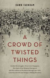 A Crowd of Twisted Things - 1 Sep 2013