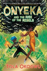 Onyeka and the Rise of the Rebels - 30 May 2023