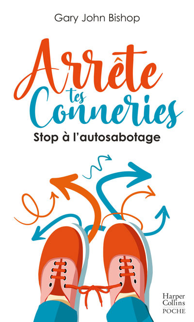 Arrête tes conneries